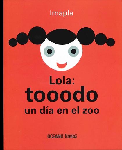 LOLA: TOOODO UN DIA EN EL ZOO | 9786074008258 | IMAPLA | Llibreria Aqualata | Comprar llibres en català i castellà online | Comprar llibres Igualada