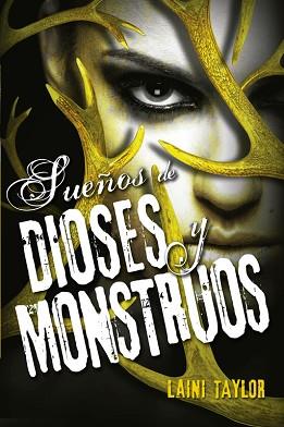 HIJA DE HUMO Y HUESO 3. SUEÑOS DE DIOSES Y MONSTRUOS | 9788420416632 | TAYLOR, LAINI | Llibreria Aqualata | Comprar libros en catalán y castellano online | Comprar libros Igualada