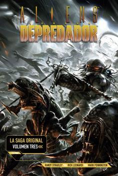 ALIENS VS DEPREDADOR.LA SAGA ORIGINAL 3. | 9788467940435 | RANDY STRADLEY-PHILL NORWOOD-CHRIS WARNER | Llibreria Aqualata | Comprar llibres en català i castellà online | Comprar llibres Igualada