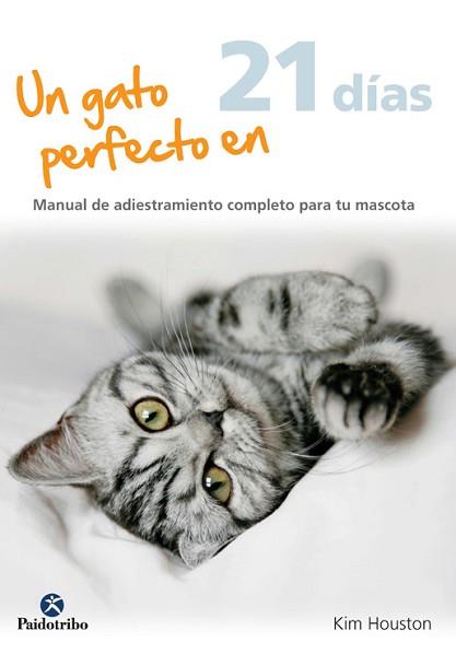 UN GATO PERFECTO EN 21 DÍAS | 9788499105772 | WILD, KAREN | Llibreria Aqualata | Comprar llibres en català i castellà online | Comprar llibres Igualada