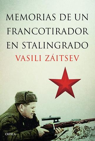 MEMORIAS DE UN FRANCOTIRADOR EN STALINGRADO | 9788498926521 | ZÁITSEV, VASILI | Llibreria Aqualata | Comprar libros en catalán y castellano online | Comprar libros Igualada