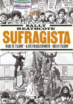 SALLY HEATHCOTE. SUFRAGISTA (8ª ED) | 9788415724957 | CHARLESWORTH, K/ TALBOT, BRYAN  /  TALBOT, MARY M | Llibreria Aqualata | Comprar llibres en català i castellà online | Comprar llibres Igualada