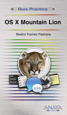 OS X MOUNTAIN LION | 9788441533059 | FUERTES PASTRANA, BEATRIZ | Llibreria Aqualata | Comprar libros en catalán y castellano online | Comprar libros Igualada