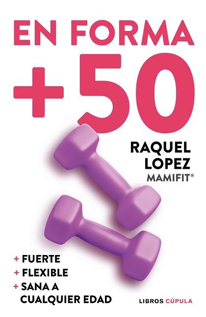 EN FORMA +50 | 9788448029593 | LÓPEZ ÁLVAREZ, RAQUEL | Llibreria Aqualata | Comprar llibres en català i castellà online | Comprar llibres Igualada