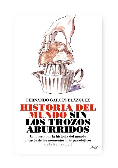 HISTORIA DEL MUNDO SIN LOS TROZOS ABURRIDOS | 9788434488076 | GARCES BLAZQUEZ, FERNANDO | Llibreria Aqualata | Comprar llibres en català i castellà online | Comprar llibres Igualada