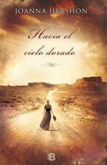 HACIA EL CIELO DORADO | 9788466654609 | HERSHON, JOANNA | Llibreria Aqualata | Comprar llibres en català i castellà online | Comprar llibres Igualada