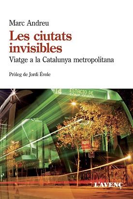 CIUTATS INVISIBLES, LES | 9788488839985 | ANDREU, MARC | Llibreria Aqualata | Comprar libros en catalán y castellano online | Comprar libros Igualada