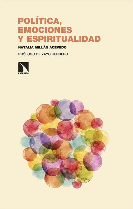 POLÍTICA, EMOCIONES Y ESPIRITUALIDAD | 9788413528465 | MILLÁN ACEVEDO, NATALIA | Llibreria Aqualata | Comprar llibres en català i castellà online | Comprar llibres Igualada