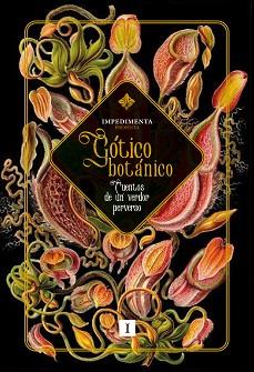 GÓTICO BOTÁNICO | 9788419581761 | HAWTHORNE, NATHANIEL/DAUDET, ALPHONSE/GILMAN, CHARLOTTE PERKINS/F. M., WHITE/JAMES, M. R./COLTER, EL | Llibreria Aqualata | Comprar llibres en català i castellà online | Comprar llibres Igualada