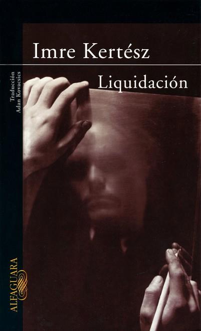 LIQUIDACION | 9788420401164 | KERTESZ, IMRE | Llibreria Aqualata | Comprar libros en catalán y castellano online | Comprar libros Igualada