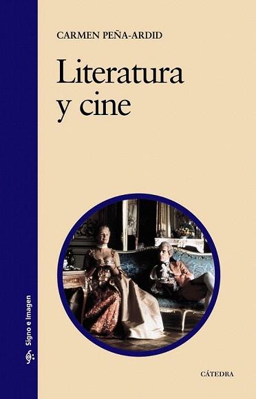 LITERATURA Y CINE | 9788437625249 | PEÑA-ARDID, CARMEN | Llibreria Aqualata | Comprar libros en catalán y castellano online | Comprar libros Igualada