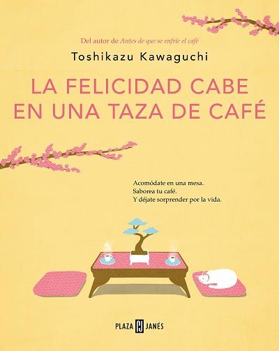 FELICIDAD CABE EN UNA TAZA DE CAFÉ, LA (ANTES DE QUE SE ENFRÍE EL CAFÉ 2) | 9788401030178 | KAWAGUCHI, TOSHIKAZU | Llibreria Aqualata | Comprar llibres en català i castellà online | Comprar llibres Igualada