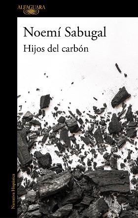 HIJOS DEL CARBÓN | 9788420439440 | SABUGAL, NOEMÍ | Llibreria Aqualata | Comprar llibres en català i castellà online | Comprar llibres Igualada