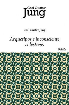 ARQUETIPOS E INCONSCIENTE COLECTIVO | 9788449322280 | JUNG, CARL GUSTAV | Llibreria Aqualata | Comprar llibres en català i castellà online | Comprar llibres Igualada