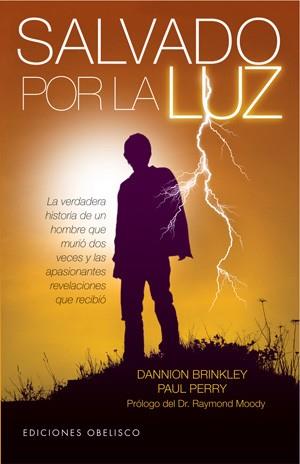 SALVADO POR LA LUZ | 9788497776561 | PERRY, PAUL / BRINKLEY, DANNION | Llibreria Aqualata | Comprar llibres en català i castellà online | Comprar llibres Igualada