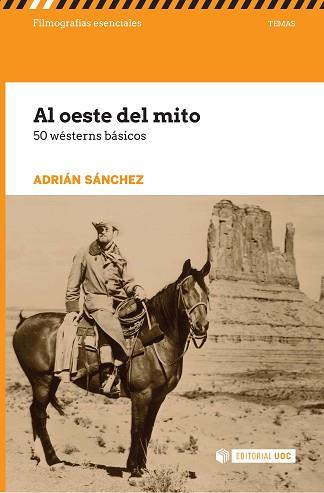 OESTE DEL MITO, AL. 50 WÉSTERNS BÁSICOS | 9788491161721 | SÁNCHEZ, ADRIÁN | Llibreria Aqualata | Comprar libros en catalán y castellano online | Comprar libros Igualada