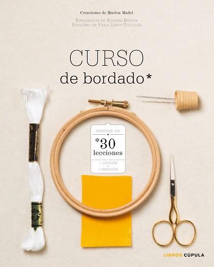 CURSO DE BORDADO | 9788448020071 | MADEL, MARION | Llibreria Aqualata | Comprar llibres en català i castellà online | Comprar llibres Igualada