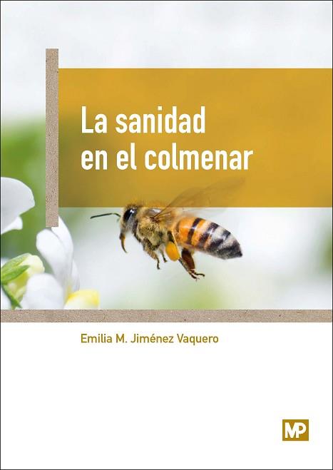 SANIDAD EN EL COLMENAR, LA | 9788484767312 | JIMENEZ VAQUERO, EMILIA MARÍA | Llibreria Aqualata | Comprar libros en catalán y castellano online | Comprar libros Igualada