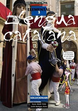 SOLUCIONARI LLENGUA CATALANA ELEMENTAL 3 | 9788448923570 | ABELLÓ VILELLA, XAVIER/RODRÍGUEZ RUBIO, JUDITH | Llibreria Aqualata | Comprar libros en catalán y castellano online | Comprar libros Igualada