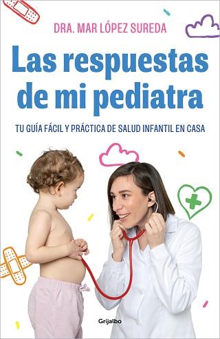 RESPUESTAS DE MI PEDIATRA, LAS | 9788418055560 | LÓPEZ, MAR | Llibreria Aqualata | Comprar libros en catalán y castellano online | Comprar libros Igualada