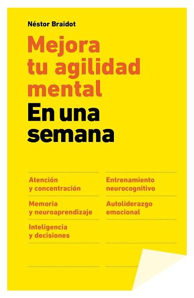 MEJORA TU AGILIDAD MENTAL EN UNA SEMANA | 9788498752755 | BRAIDOT, NÉSTOR | Llibreria Aqualata | Comprar llibres en català i castellà online | Comprar llibres Igualada