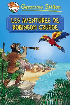 GERONIMO STILTON. LES AVENTURES DE ROBINSON CRUSOE | 9788491372042 | GERONIMO STILTON | Llibreria Aqualata | Comprar llibres en català i castellà online | Comprar llibres Igualada