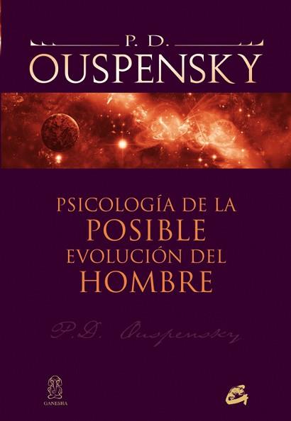 PSICOLOGIA DE LA POSIBLE EVOLUCION DEL HOMBRE | 9788484453178 | OUSPENSKY, P.D. | Llibreria Aqualata | Comprar libros en catalán y castellano online | Comprar libros Igualada