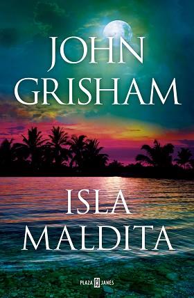 ISLA MALDITA (CAMINO ISLAND 3) | 9788401027925 | GRISHAM, JOHN | Llibreria Aqualata | Comprar llibres en català i castellà online | Comprar llibres Igualada