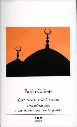 ROSTROS DEL ISLAM, LOS | 9788437097282 | CAÑETE BLANCO, PABLO | Llibreria Aqualata | Comprar llibres en català i castellà online | Comprar llibres Igualada