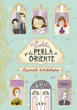 VIOLETA Y LA PERLA DE ORIENTE (VIOLETA 1) | 9788416965601 | WHITEHORN, HARRIET / MOOR, BECKA | Llibreria Aqualata | Comprar llibres en català i castellà online | Comprar llibres Igualada