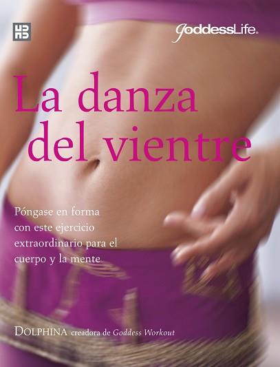 DANZA DEL VIENTRE, LA | 9788489840614 | DOLHINA | Llibreria Aqualata | Comprar libros en catalán y castellano online | Comprar libros Igualada