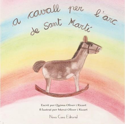 A CAVALL PER L'ARC DE SANT MART¡ | 9788416281428 | OLIVER RICART, QUIMA / OLIVER RICART, MERCE | Llibreria Aqualata | Comprar llibres en català i castellà online | Comprar llibres Igualada