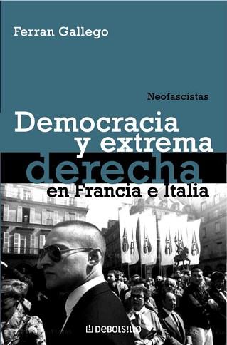 DEMOCRACIA Y EXTREMA DERECHA EN FRANCIA (HISTORIA 190) | 9788483464083 | GALLEGO, FERRAN | Llibreria Aqualata | Comprar libros en catalán y castellano online | Comprar libros Igualada