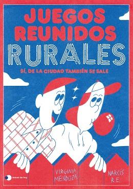 JUEGOS REUNIDOS RURALES | 9788499989303 | MENDOZA, VIRGINIA / NARCÍS R.E. | Llibreria Aqualata | Comprar libros en catalán y castellano online | Comprar libros Igualada