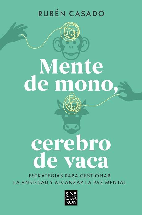 MENTE DE MONO, CEREBRO DE VACA | 9788466679275 | CASADO, RUBÉN | Llibreria Aqualata | Comprar llibres en català i castellà online | Comprar llibres Igualada