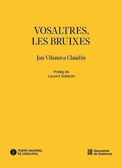 VOSALTRES, LES BRUIXES | 9788410144781 | VILANOVA CLAUDÍN, JAN | Llibreria Aqualata | Comprar libros en catalán y castellano online | Comprar libros Igualada