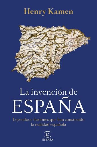 INVENCIÓN DE ESPAÑA, LA | 9788467058161 | KAMEN, HENRY | Llibreria Aqualata | Comprar libros en catalán y castellano online | Comprar libros Igualada
