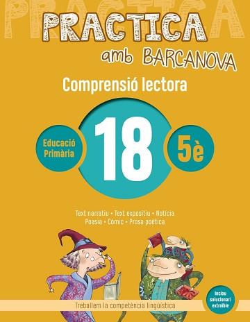 PRACTICA AMB BARCANOVA 18. COMPRENSIÓ LECTORA  | 9788448948610 | CAMPS, MONTSERRAT / BOIXADERAS, ROSA | Llibreria Aqualata | Comprar llibres en català i castellà online | Comprar llibres Igualada