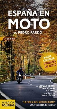 ESPAÑA EN MOTO (7A EDICIÓN) | 9788499354453 | PARDO, PEDRO | Llibreria Aqualata | Comprar llibres en català i castellà online | Comprar llibres Igualada