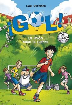 GOL 4. LA UNION HACE LA FUERZA | 9788484416128 | GARLANDO, LUIGI | Llibreria Aqualata | Comprar libros en catalán y castellano online | Comprar libros Igualada