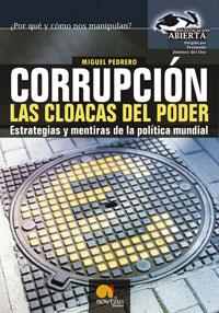 CORRUPCION. LAS CLOACAS DEL PODER (INVESTIGACION ABIERTA) | 9788497630993 | PEDRERO, MIGUEL | Llibreria Aqualata | Comprar llibres en català i castellà online | Comprar llibres Igualada