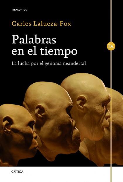 PALABRAS EN EL TIEMPO | 9788498924541 | LALUEZA-FOX, CARLES | Llibreria Aqualata | Comprar libros en catalán y castellano online | Comprar libros Igualada