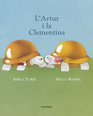 ARTUR I LA CLEMENTINA, L' | 9788484648857 | TURIN, ADELA | Llibreria Aqualata | Comprar llibres en català i castellà online | Comprar llibres Igualada