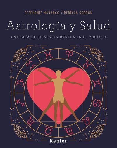 ASTROLOGÍA Y SALUD | 9788416344048 | MARANGO, STEPHANIE / GORDON, REBECCA | Llibreria Aqualata | Comprar llibres en català i castellà online | Comprar llibres Igualada