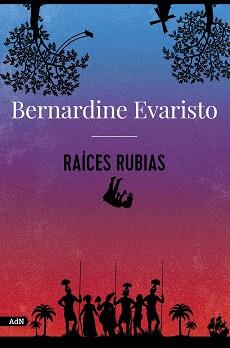 RAÍCES RUBIAS (ADN) | 9788413626789 | EVARISTO, BERNARDINE | Llibreria Aqualata | Comprar libros en catalán y castellano online | Comprar libros Igualada