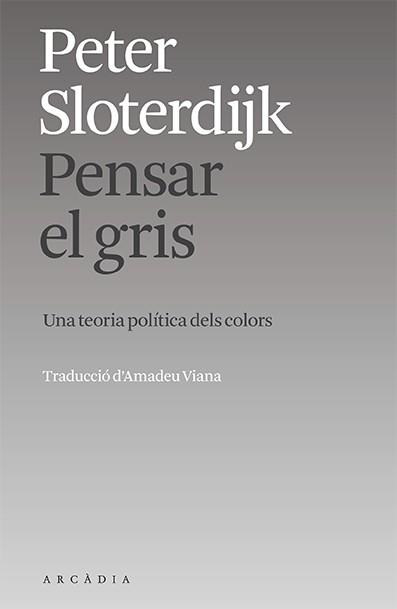 PENSAR EL GRIS | 9788412745719 | SLOTERDIJK, PETER | Llibreria Aqualata | Comprar llibres en català i castellà online | Comprar llibres Igualada