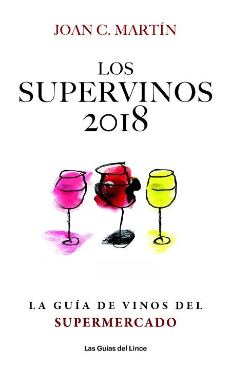 SUPERVINOS 2018, LOS | 9788494712647 | MARTÍN, JOAN C. | Llibreria Aqualata | Comprar llibres en català i castellà online | Comprar llibres Igualada