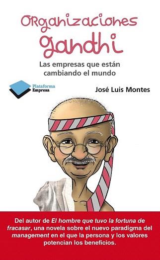 ORGANIZACIONES GANDHI | 9788415750062 | MONTES, JOSE LUIS | Llibreria Aqualata | Comprar libros en catalán y castellano online | Comprar libros Igualada