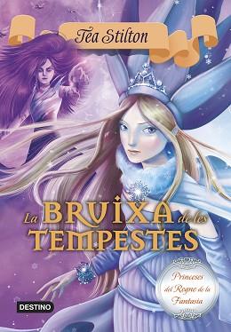 BRUIXA DE LES TEMPESTES, LA | 9788490577721 | TEA STILTON | Llibreria Aqualata | Comprar llibres en català i castellà online | Comprar llibres Igualada