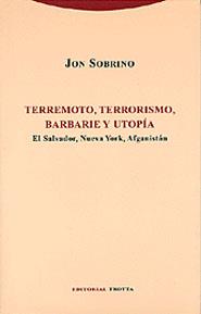 TERREMOTO, TERRORISMO, BARBARIE Y UTOPIA | 9788481645187 | SOBRINO, JON | Llibreria Aqualata | Comprar llibres en català i castellà online | Comprar llibres Igualada